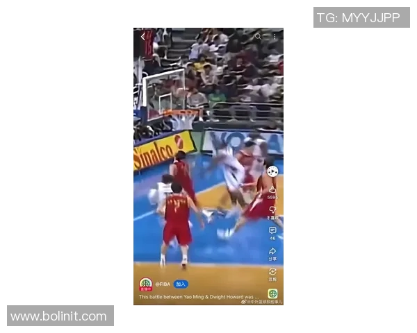 巅峰姚明与霍华德的精彩对决集锦回顾与分析